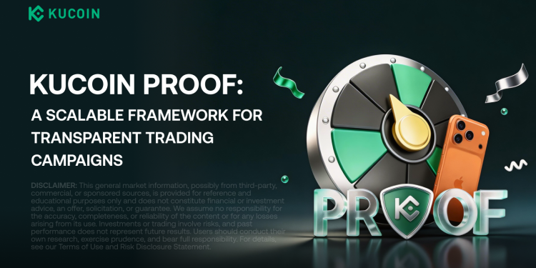 KuCoin Launches PROOF Trading Competition Focused on…